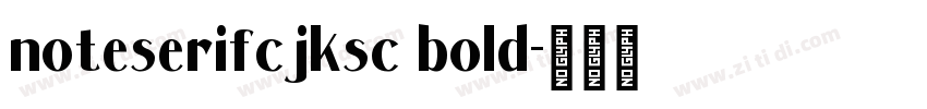 noteserifcjksc bold字体转换
